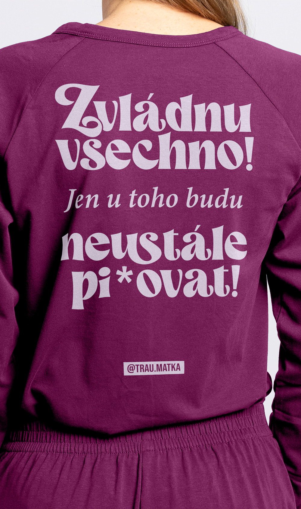 Overal Traumatka Zvládnu všechno wine